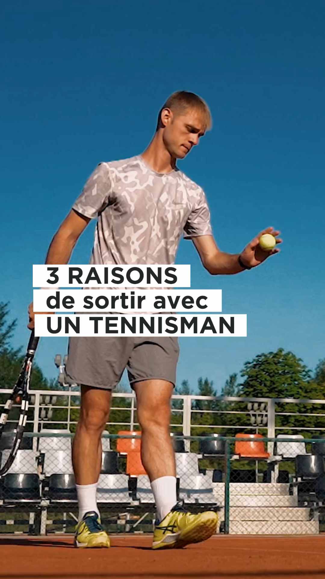3 raisons de sortir avec un Tennisman !